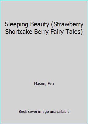 Strawberry Shortcake Berry Fairy Tales Paperback B8226